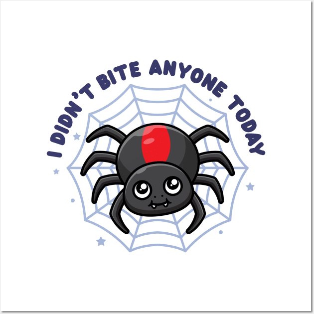 Cute spider - I didn't bite anyone today (on light colors) Wall Art by Messy Nessie